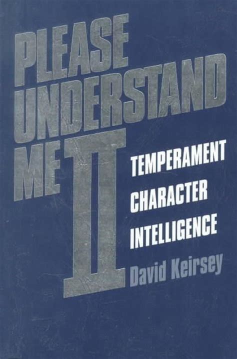 Read Online Please Understand Me Ii Temperament Character Intelligence By David Keirsey