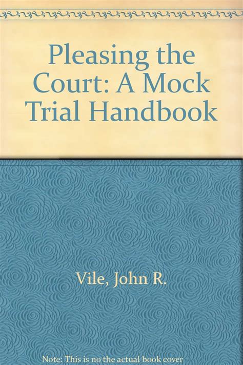 Pleasing the court a mock trial handbook. - Der ganzen welt ein lob und spiegel.