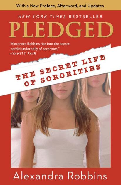 Read Online Pledged The Secret Life Of Sororities By Alexandra Robbins