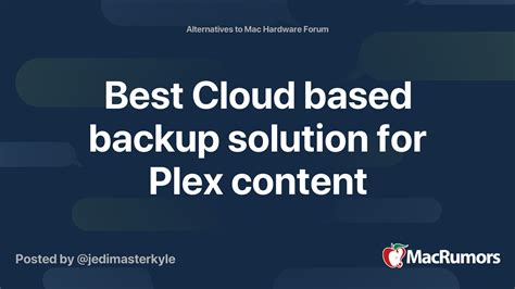 Plex Cloud MacRumors Forums