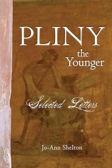 Pliny the Younger: Selected Letters - Jo-Ann Shelton - Google Books