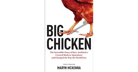 Full Download Plucked Chicken Antibiotics And How Big Business Changed The Way The World Eats By Maryn Mckenna
