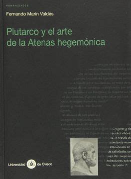 Plutarco y el arte de la atenas hegemónica. - Vida y cultura en la sociedad de masas.
