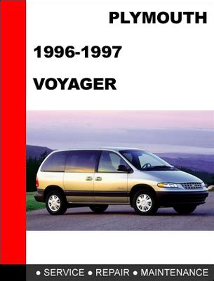 Plymouth voyager 1996 1997 repair manual. - Free manual free download of anatomy of the spirit.