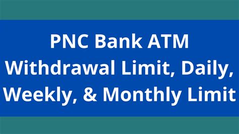 Pnc daily atm limit. Things To Know About Pnc daily atm limit. 
