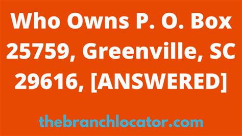 Po box 25759 greenville sc. Location of This Business. 355 S Main St Ste 300-J, Greenville, SC 29601-2923. BBB File Opened: 6/2/2021. Years in Business: 6. Business Started: 7/7/2017. Business Incorporated: 