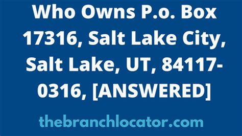 Aug 5, 2018 · PO BOX 30555 SALT LAKE CITY, UT 84130-055