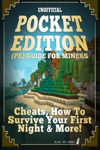 Pocket edition pe guide for miners cheats how to survive your first night more. - Workshop manual renault megane scenic rx4.