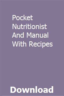 Pocket nutritionist and manual with recipes. - Textbook of naturopathic family medicine and integrative primary care standards and guidelines.