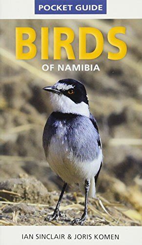 Read Online Pocket Guide To Birds Of Namibia By Ian Sinclair