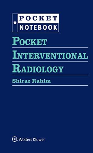 Full Download Pocket Interventional Radiology By Shiraz Rahim
