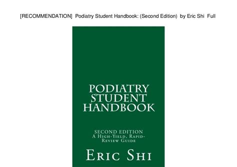 Read Podiatry Student Handbook Second Edition By Eric Shi