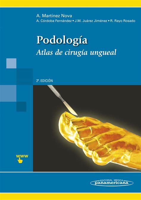 Podologia   atlas de cirugi­a ungueal. - Hochheim am main in alten ansichten.