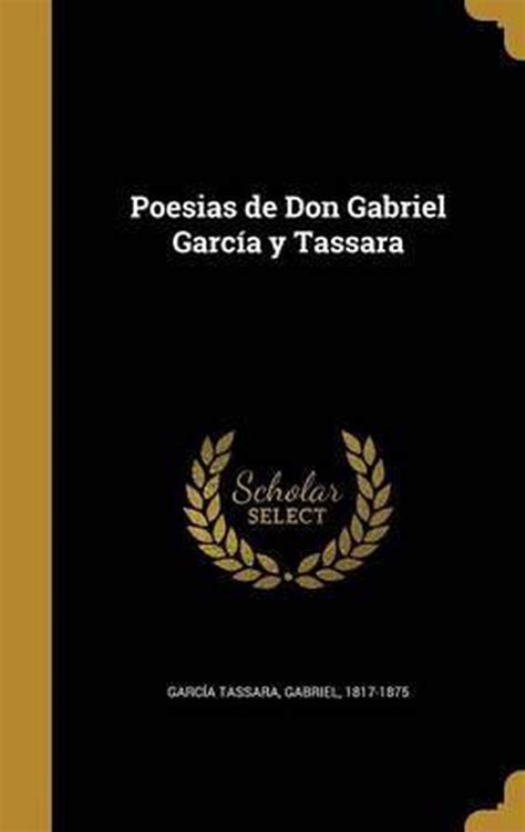 Poesias de don gabriel garcía y tassara. - Guida allo studio media education foundation video educativi.