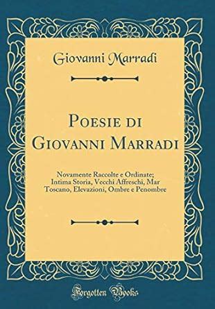 Poesie di giovanni marradi, novamente raccolte e ordinate. - Project management a practical handbook english edition.