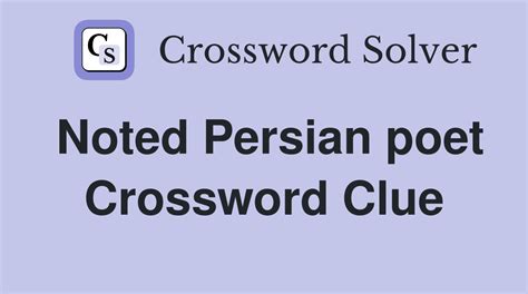 The Crossword Solver found 30 answers to "The Rubaiyat poet ___ Khayyam", 4 letters crossword clue. The Crossword Solver finds answers to classic crosswords and cryptic crossword puzzles. Enter the length or pattern for better results. Click the answer to find similar crossword clues. . Poet khayyam crossword clue