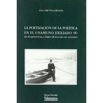 Poetización de la política en el unamuno exiliado. - Clinical handbook of psychiatry and the law.