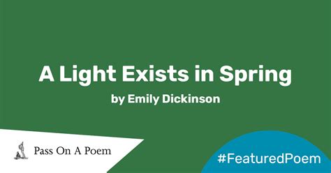 Poetry Sunday: A Light exists in Spring by Emily Dickinson