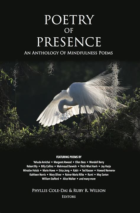 Read Poetry Of Presence An Anthology Of Mindfulness Poems By Phyllis Cole