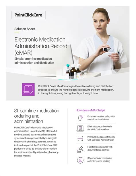 Electronic Medication Administration Record (eMAR) from PointClickCare is a mobile-enabled medication and treatment administration system that guarantees real-time accuracy in medication ordering and distribution. . 