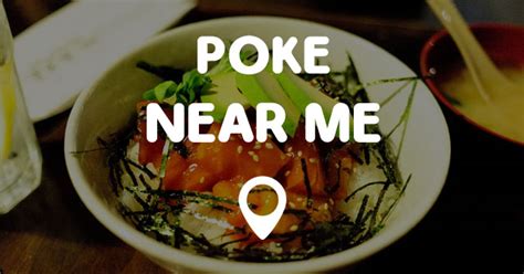 Poke near.me. Haus of Poké. “Great service, fresh poke, clean interior (hard to find with poke places) and fun Hawaiian music...” more. 4. Island Boba Sushi & Poke. “This place makes a great Poke bowl.... great! While I'd agree with other reviews that 1) the decor...” more. 5. Haus Of Poké. “This is a very good poke restaurant. 