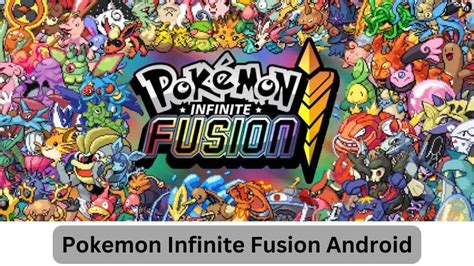 Pokemon Infinite Fusion Android Download Apk