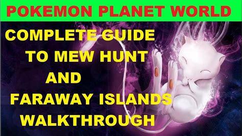 Pokemon Planet World-Complete Guide To Hunt Mew And …