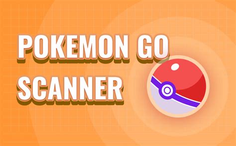 Pokemon go scanner. .  ...