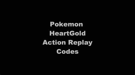 Action Replay Code for Pokemon Heart Gold. Next. For Heart Gold and Soul Silver Action replay codes. Previous. Shiny Lugia (Press L+R to activate) Show All. nyan_nyan_pyui_123 posted: Jul 23rd 2012, ID#9019 Action replay codes for everybody in SuperCheats! These codes are also rare!Take good care of it!HAPPY CHEATING!. 