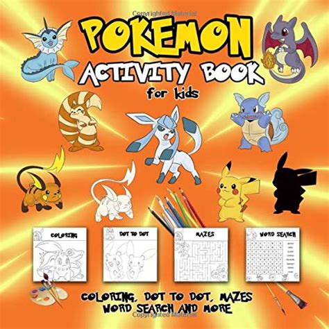 Read Pokemon Activity Book For Kids Coloring Dot To Dot Mazes Word Search And More This Activity Book Will Be Interesting For Boys Girls Toddlers Preschoolers Kids 38 68 812 Ages By Child Books