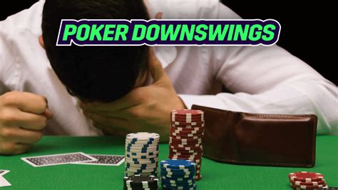 Poker Downswings