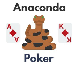 Poker anaconda
