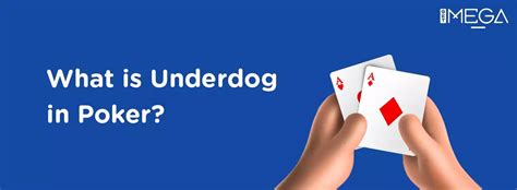 Pokerdə underdog nədir