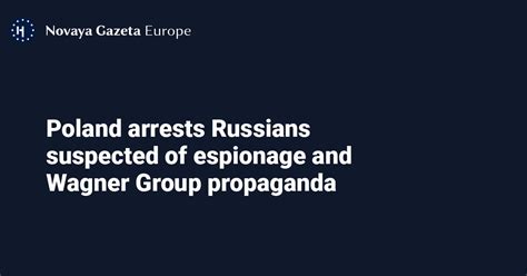 Poland arrests 2 Russians on allegations of spreading propaganda for the Wagner group