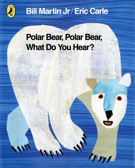 Download Polar Bear Polar Bear What Do You Hear By Bill Martin Jr