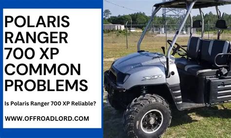 Polaris Ranger 700 Xp Common Problems
