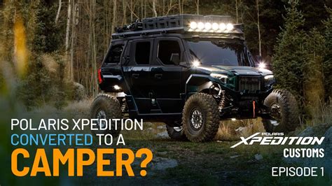 Polaris XPEDITION Customs Van Life Build Polaris XPEDITION Polaris
