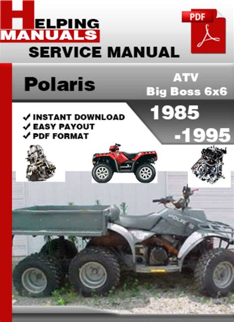 Polaris atv big boss 6x6 1985 1995 workshop manual. - The ultimate outdoorsmans workshop handbook by monte burch.