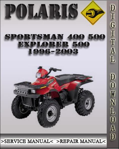 Polaris sportsman 400 500 xplorer 500 atv service repair manual 96 03. - Campioni manuali di procedure e politiche ospedaliere.