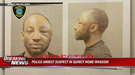 Police arrest suspect in Quincy home invasion 