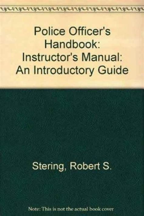 Police officers handbook by robert stering. - Solutions manual for accounting principles edition 9e kieso.