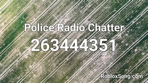 Police radio chatter roblox id. Roblox Audios and Sound Ids . Keyword: Radio . Police Radio Chatter . Looking for the Roblox ID for Police Radio Chatter? Well you've come to the right … 
