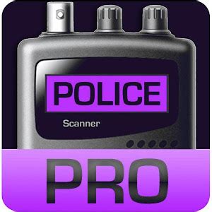 Police scanner pro.  - Search for your police scanner Pro gives you a chan...