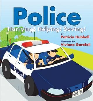 Download Police Hurrying Helping Saving By Patricia Hubbell
