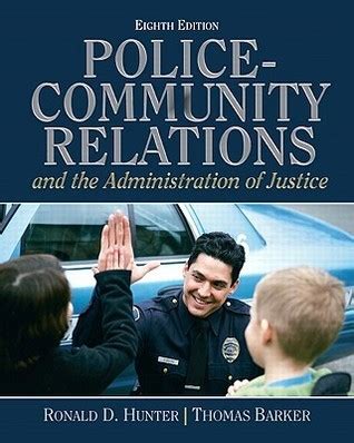 Full Download Policecommunity Relations And The Administration Of Justice By Ronald D Hunter
