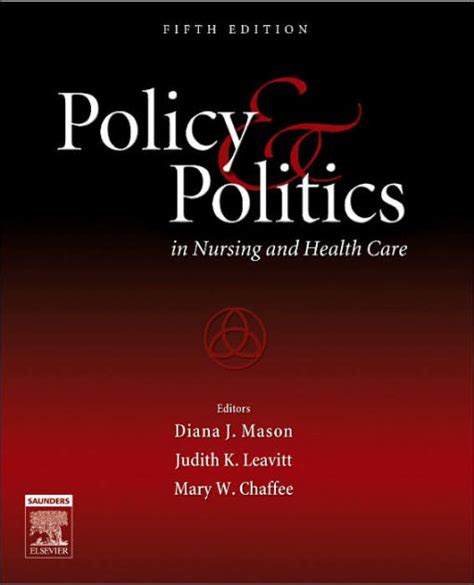 Read Policy  Politics In Nursing And Health Care  Ebook By Diana J Mason