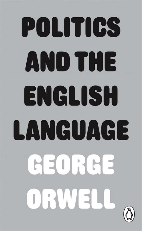 Read Politics And The English Language By George Orwell