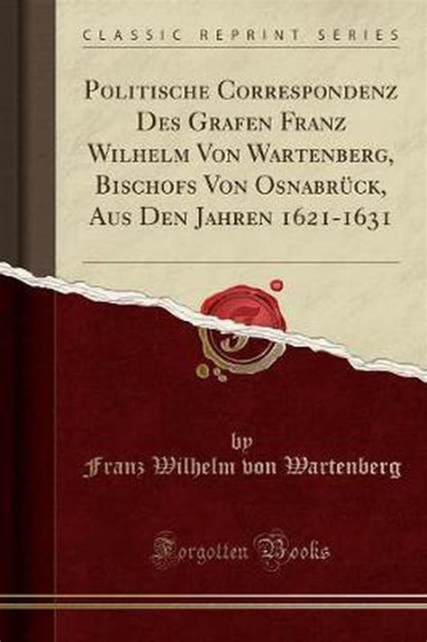 Politische correspondenz des grafen franz wilhelm von wartenberg, bischofs von osnabrück, aus den jahren 1621 1631. - Manuale di istruzioni del ventilatore mvp 10.