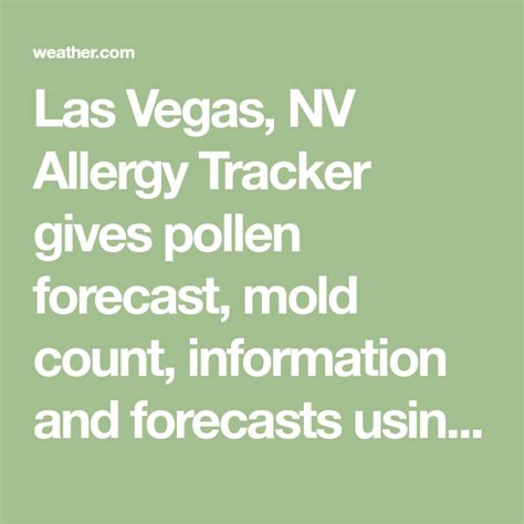 Mar 24, 2023 · According to the National Allergy Map at Pollen.com, Las Vegas was in the highest category of grams of pollen per cubic meter in the air, with 9.7 to 12 grams. Scientists forecast that it may just ... 