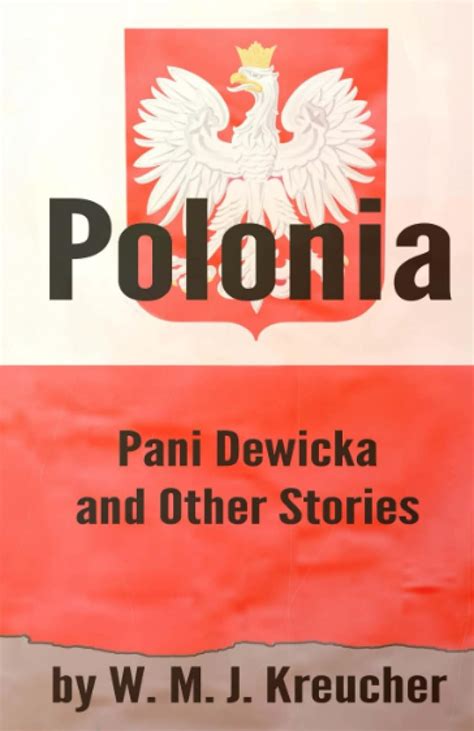 Download Polonia  Pani Dewicka And Other Stories By Wmj Kreucher